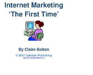 Internet Marketing - The First Time