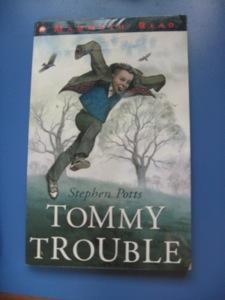 Tommy Trouble by Stephen Potts