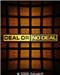 MOBILE GAME*
Face 26 locked briefcases, each containing a sum of money, ranging from $.50 to $200,000. Without knowing any of the cases' contents, you must choose 1 briefcase to keep. Here's where the game turns risky and exciting! Open the remaining 25 briefcases (one by one) and hope that small cash amounts are revealed� otherwise, that huge prize will be lost forever! Can you cope with the pressure? As you eliminate cases, the banker will try to tempt you into selling your case to him...