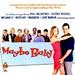 From hit movie:
1. Maybe Baby - Paul McCartney
2. Unforgivable Sinner - Lene Marlin
3. Suddenly Monday - Melanie C
4. I Don't Wanna Fight - Westlife
5. Cry Like A Baby - Kasey Chambers
6. Pump It Up - Elvis Costello/Attractions (The)
7. Comedy - Shack (Pop)
8. I Can't Make You Love Me - George Michael
9. Cradle - Atomic Kitten
10. Don't Call Me Baby (original mix edit) - Madison Avenue
11. Angel Chorus (edit) - Gold 'N' Delicious
12. Do The Strand - Roxy Music
13. It Must Be Love - 