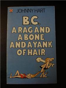 B.C. A Rag and A Bone and A Yank of the Hair