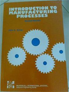 Introduction to Manufacturing Processes