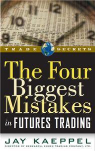 The Four Biggest Mistakes in Futures Trading