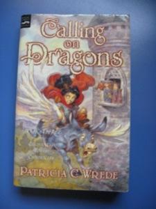 Calling on Dragons by Patricia C.Wrede