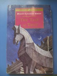 The Tale of Troy by Roger Lancelyn Green 