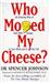 E-copy of &quot;Who moved my Cheese&quot; by Dr Spencer Johnson