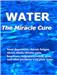 What if you could get, for free, a miracle substance to alleviate symptoms of pain, depression, chronic fatigue, attention deficit disorder, stress, hypertension, back pain, peptic ulcer disease, migraines, arthritis pain, colitis, chronic constipation, kidney stones, heartburn, high
cholesterol, morning sickness, and obesity?

You can. This wonder elixir is something we often overlook, yet it is available in unlimited quantities in almost every household.